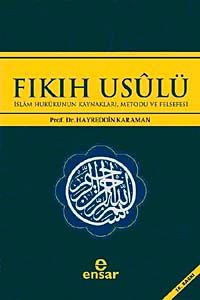 Fıkıh Usulü & İslam Hukukunun Kaynakları, Metodu ve Felsefesi