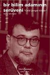 Bir Bilim Adamının Ser&uuml;veni - Celal Şeng&ouml;r Kitabı