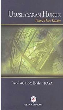 Uluslararası Hukuk Temel Ders Kitabı