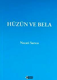 Hüzün ve Bela