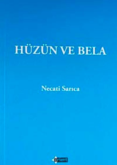 Hüzün ve Bela