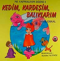 Kedim Kardeşim Balıklarım