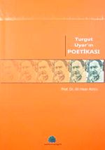 Turgut Uyar'ın Poetikası