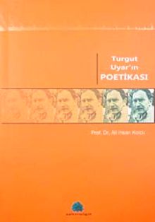 Turgut Uyar'ın Poetikası