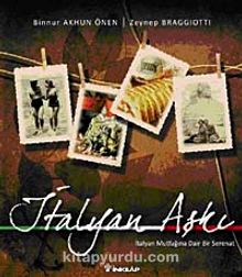 İtalyan Aşkı & İtalyan Mutfağına Dair Bir Serenat