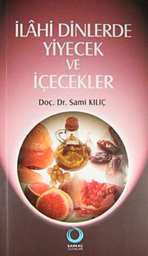 İlahi Dinlerde Yiyecek ve İçecekler