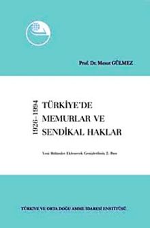 Türkiye'de Memurlar ve Sendikal Haklar (1926-1994)