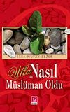 Ulla Nasıl M&uuml;sl&uuml;man Oldu