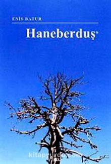 Haneberduş - Enis Batur