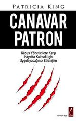 Canavar Patron & Kabus Yöneticilere Karşı Hayatta Kalmak İçin Uygulayacağınız Stratejiler