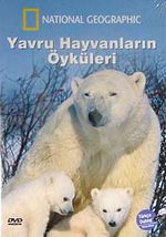 Yavru Hayvanların Öyküleri (DVD)