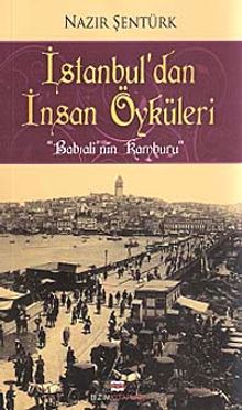 İstanbul'dan İnsan Öyküleri  & Babıalinin Kamburu