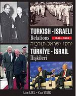 Turkish-Israeli Relations 1949-2010 & Türkiye İsrail İlişkileri 1949-2010
