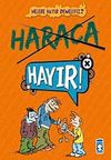 Haraca Hayır!! / Nelere Hayır Demeliyiz?