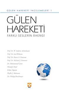 Gülen Hareketi Farklı Seslerin Ahengi