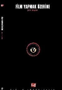 Film Yapmak Üzerine