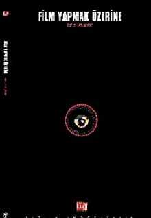 Film Yapmak Üzerine