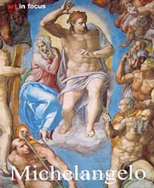 Michelangelo Buonarroti & Art in Focus