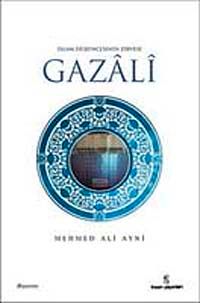 İslam Düşüncesinin Zirvesi İmam Gazali
