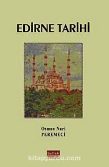 Edirne Tarihi KOD:8-F-2 - Osman Nuri Peremeci