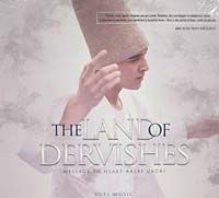 The Land of Dervishes & Message to Heart - Kalbe Çağrı