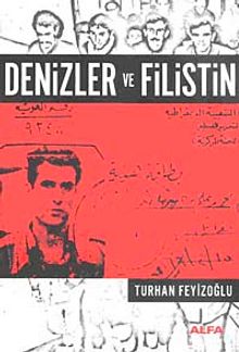Denizler ve Filistin - Turhan Feyizoğlu