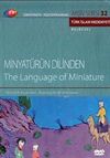 TRT Arşiv Serisi 32 / Minyat&uuml;r&uuml;n Dilinden