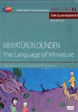TRT Arşiv Serisi 32 / Minyatürün Dilinden