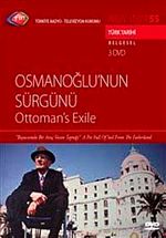 TRT Arşiv Serisi 55 / Osmanoğlu'nun Sürgünü (3 dvd)