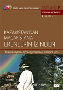 TRT Arşiv Serisi 9 / Kazakistan'dan Macaristan'a Erenlerin İzinden