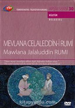 TRT Arşiv Serisi 30 / Mevlana Celaleddin-i Rumi