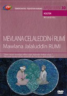 TRT Arşiv Serisi 30 / Mevlana Celaleddin-i Rumi
