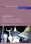 TRT Arşiv Serisi 5 / Antakya - Ezan, Çan, Hazzan