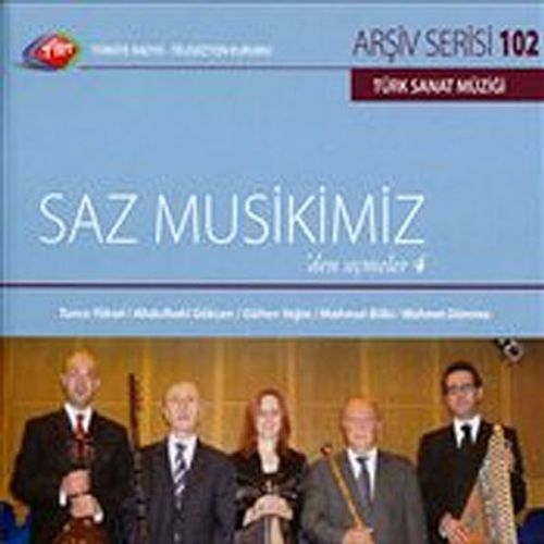 TRT Arşiv Serisi 102 / Saz Musikimiz'den Seçmeler 4