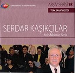TRT Arşiv Serisi 98 / Serdar Kaşıkçılar - Solo Albümler Serisi