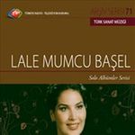 TRT Arşiv Serisi 71 / Lale Mumcu Başel Solo Albümler Serisi
