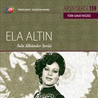 TRT Arşiv Serisi 159 / Ela Altın - Solo Albümler Serisi
