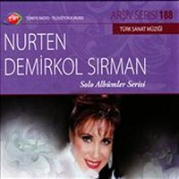 TRT Arşiv Serisi 188 / Nurten Demirkol Sırman - Solo Albümler Serisi