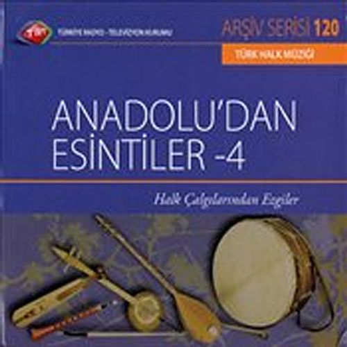 TRT Arşiv Serisi 120 / Anadolu'dan Esintiler-4 Halk Çalgılarından Ezgiler