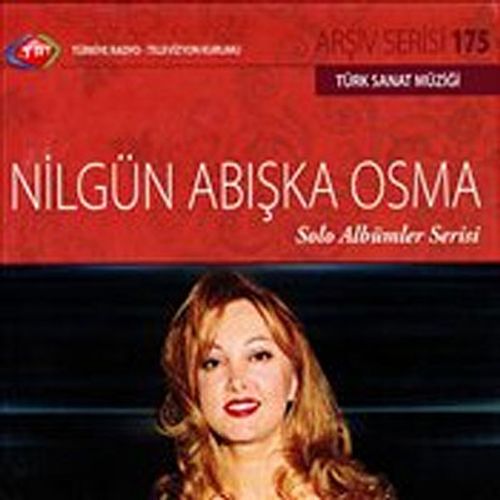 TRT Arşiv Serisi 175 / Nilgün Abışka Osma - Solo Albümler Serisi
