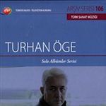 TRT Arşiv Serisi 106 / Turhan Öge - Solo Albümler Serisi