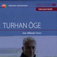 TRT Arşiv Serisi 106 / Turhan Öge - Solo Albümler Serisi
