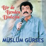 Bir de Benden Dinleyin / Müslüm Gürses (CD)