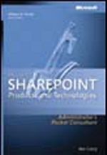 Microsoft® SharePoint® Products and Technologies Administrator's Pocket Consultant