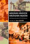 Mekanın Hikayesi Hikayenin Mekanı & Türk Hikayesinde Mekan (1870-1922 Dönemi )