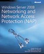 Windows Server® 2008 Networking and Network Access Protection (NAP)