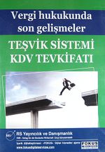 Vergi Hukukunda Son Gelişmeler Teşvik Sistemi KDV Tevkifatı (Cd)