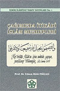 Çağımızın İtikadi İslam Mezhepleri