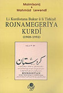 Li Kurdistana Bakur-u li Tirkiye Rojnamegeriya Kurdi (1908-1992)