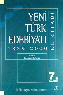 Yeni Türk Edebiyatı El Kitabı 1839-2000 - Kolektif